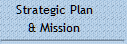Strategic Plan
& Mission